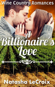 Title: A Billionaire's Love, Author: Natasha LeCroix