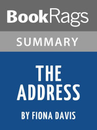 Title: Summary & Study Guide: The Address, Author: BookRags