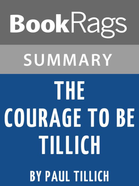 Summary & Study Guide: The Courage to Be Tillich