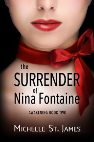 Title: The Surrender of Nina Fontaine, Author: Michelle St. James