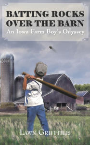 Title: Batting Rocks Over The Barn, Author: Lawn Griffiths