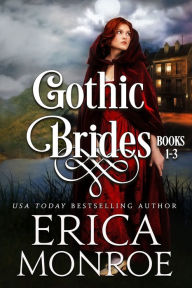 Title: Gothic Brides: Volume 1, Author: Erica Monroe