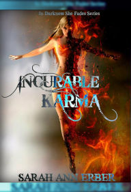 Title: Incurable Karma, Author: Sarah Erber