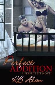 Title: Perfect Addition, Author: KB Alan