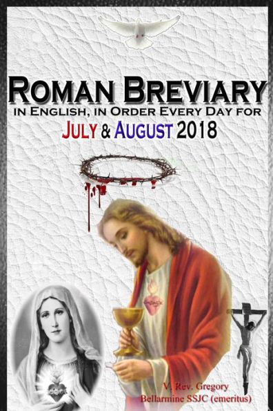 The Roman Breviary: in English, in Order, Every Day for July & August 2018