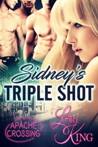 Title: Sidneys Triple Shot, Author: Lori King