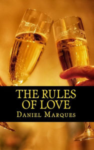 Title: The Rules of Love, Author: Daniel Marques