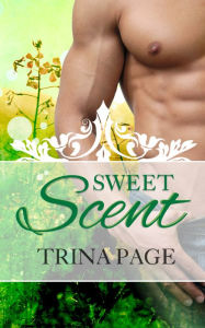 Title: Sweet Meeting: Sweet Scent Book 1 (Paranormal Romance), Author: Trina Page