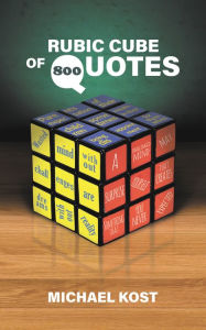 Title: Rubic Cube of Quotes: 800, Author: Michael Kost