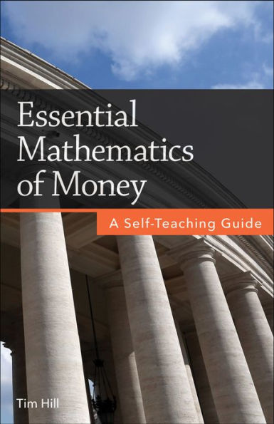 Essential Mathematics of Money: A Self-Teaching Guide