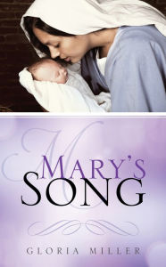 Title: Mary's Song, Author: Gloria Miller