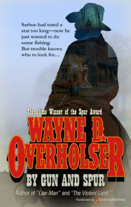 Title: By Gun and Spur, Author: Wayne D. Overholser