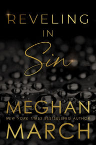 Title: Reveling in Sin, Author: Meghan March