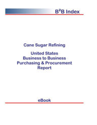 Title: Cane Sugar Refining B2B United States, Author: Editorial DataGroup USA