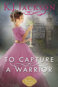 Title: To Capture a Warrior: Logan's Legends, Author: K.J. Jackson