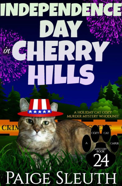 Independence Day in Cherry Hills: A Holiday Cat Cozy Murder Mystery Whodunit