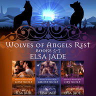 Title: Wolves of Angels Rest: Books 5-7, Author: Elsa Jade