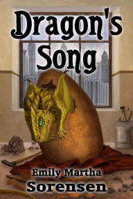 Title: Dragon's Song, Author: Emily Martha Sorensen