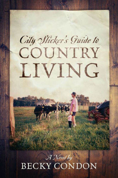 City Slickers Guide to Country Living
