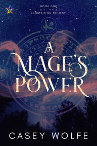 Title: A Mage's Power, Author: Casey Wolfe