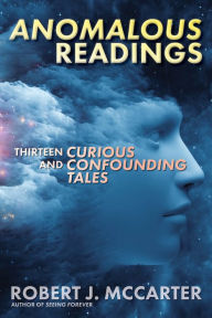 Title: Anomalous Readings, Author: Robert J. McCarter