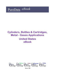 Title: Cylinders, Bottles & Cartridges, Metal - Gases Applications United States, Author: Editorial DataGroup USA