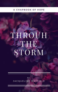 Title: Through the Storm, Author: Jacqueline Mayfield