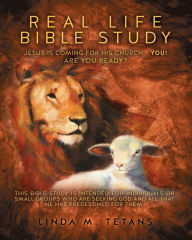 Title: Real Life Bible Study, Author: Linda M. Tetans