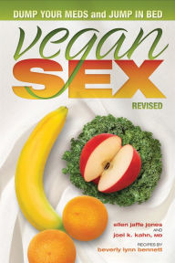 Title: Vegan Sex, Author: Elllen Jaffe Jones
