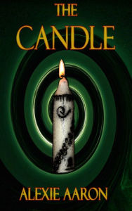 Title: The Candle, Author: Alexie Aaron