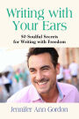 Writing With Your Ears