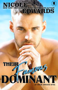 Title: Their Famous Dominant, Author: Nicole Edwards