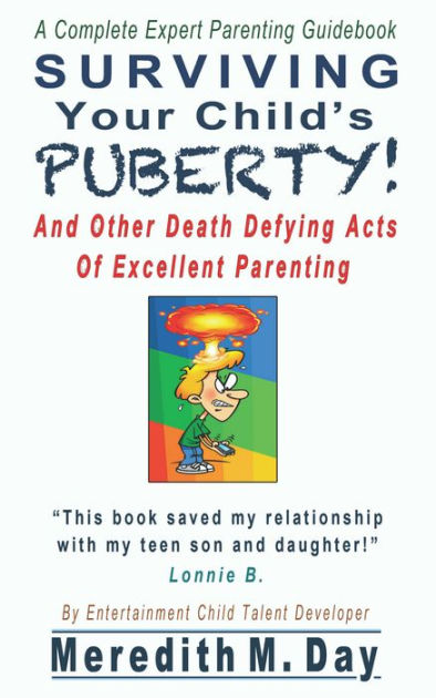 Surviving Your Child's Puberty by Meredith M. Day | eBook | Barnes & Noble®