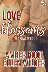 Title: Love Blossoms, Author: Ellen Wilder