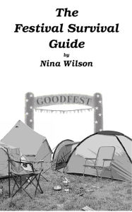 Title: The Festival Survival Guide, Author: Nina Wilson