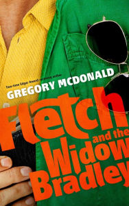 Title: Fletch and the Widow Bradley, Author: Gregory Mcdonald