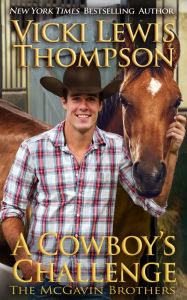 Title: A Cowboy's Challenge, Author: Vicki Lewis Thompson