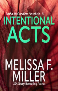 Title: Intentional Acts, Author: Melissa F. Miller