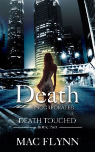 Title: Death Incorporated: Death Touched Book 2 (Urban Fantasy Romance), Author: Mac Flynn