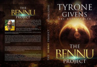 Title: The Bennu Project, Author: Tyrone Givens