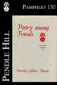 Title: Poetry among Friends, Author: Dorothy Gilbert Thorne
