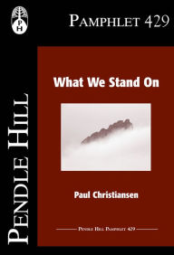 Title: What We Stand On, Author: Paul Christiansen
