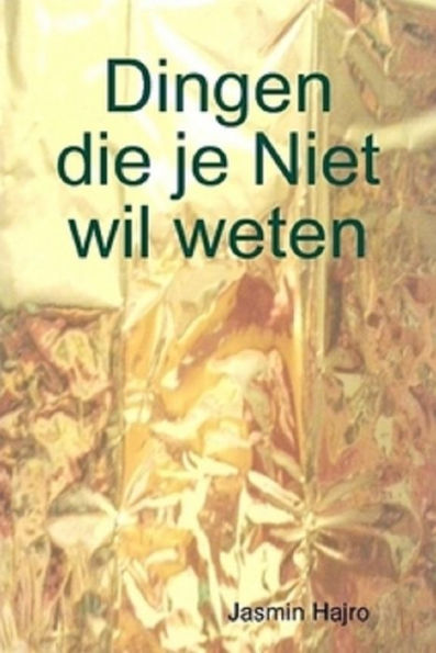 Dingen die je Niet wil weten