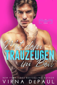 Title: Mit dem Trauzeugen im Bett, Author: Virna DePaul