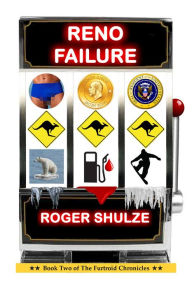 Title: Reno Failure, Author: Roger Shulze