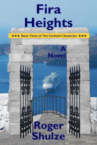 Title: Fira Heights, Author: Roger Shulze