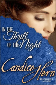 Title: In the Thrill of the Night, Author: Candice Hern