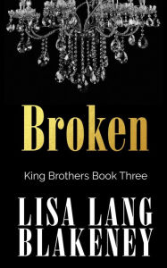 Title: Broken, Author: Lisa Lang Blakeney