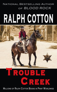 Title: Trouble Creek, Author: Ralph Cotton