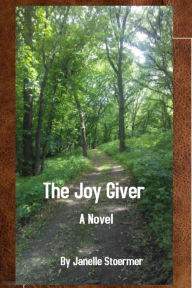 Title: The Joy Giver, Author: Janelle Stoermer